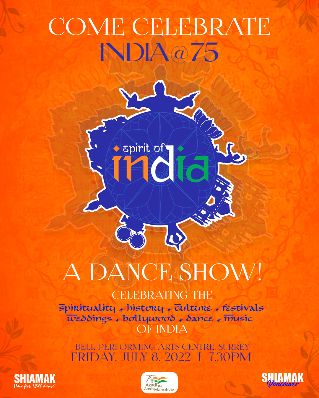 spirit of INDIA - Vancouer - July 8 2022 - Main Poster (Come Celebrate)